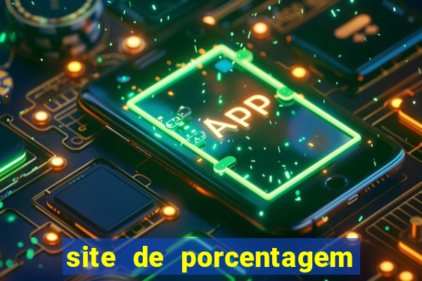 site de porcentagem slots pg